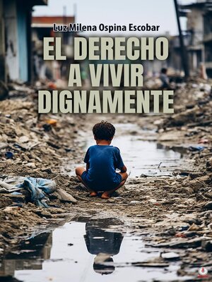 cover image of El Derecho a Vivir Dignamente